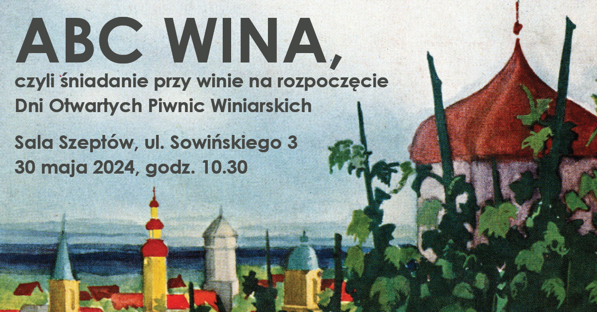ABC Wina, czyli śniadanie przy winie na rozpoczęcie Dni Otwartych Piwnic Winiarskich
