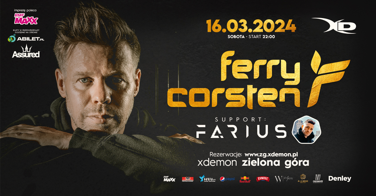 Ferry Corsten | Support: Farius || X-Demon Zielona Góra