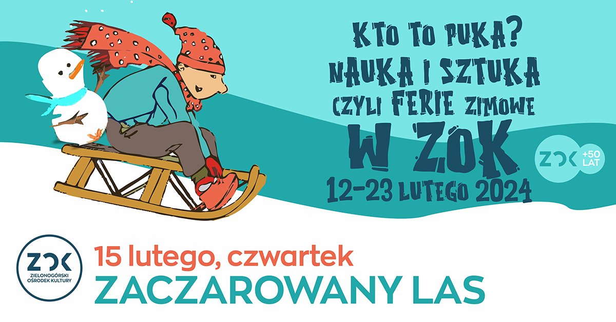Kto to puka? Nauka i sztuka! Plastycznie. Artystycznie Zaczarowany Las