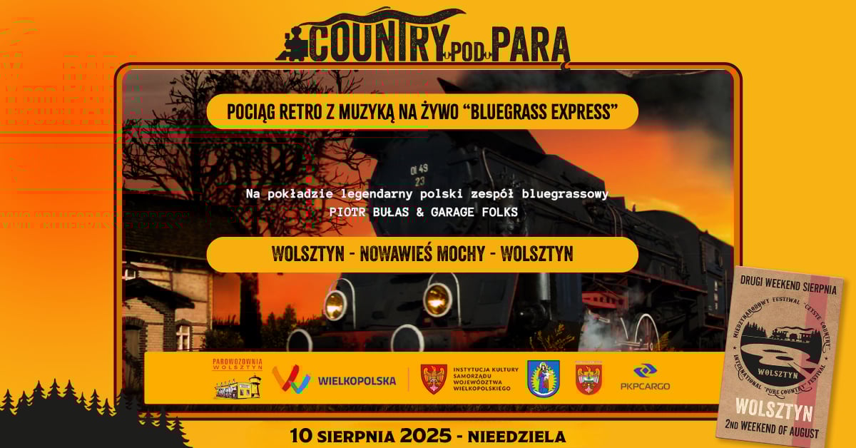 Retro Pociąg Muzyczny - BLUEGRASS EXPRESS (Wolsztyn - Nowa Wieś Mochy - Wolsztyn)