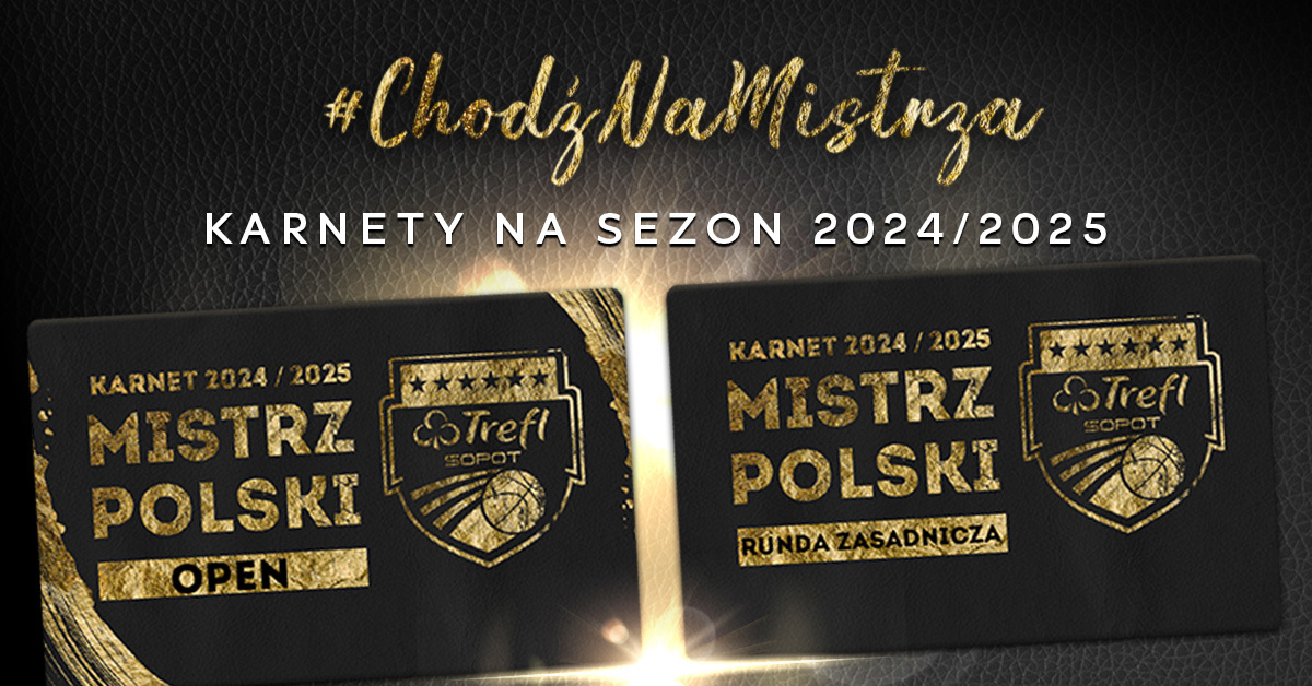 Karnety I TREFL SOPOT 2024/2025