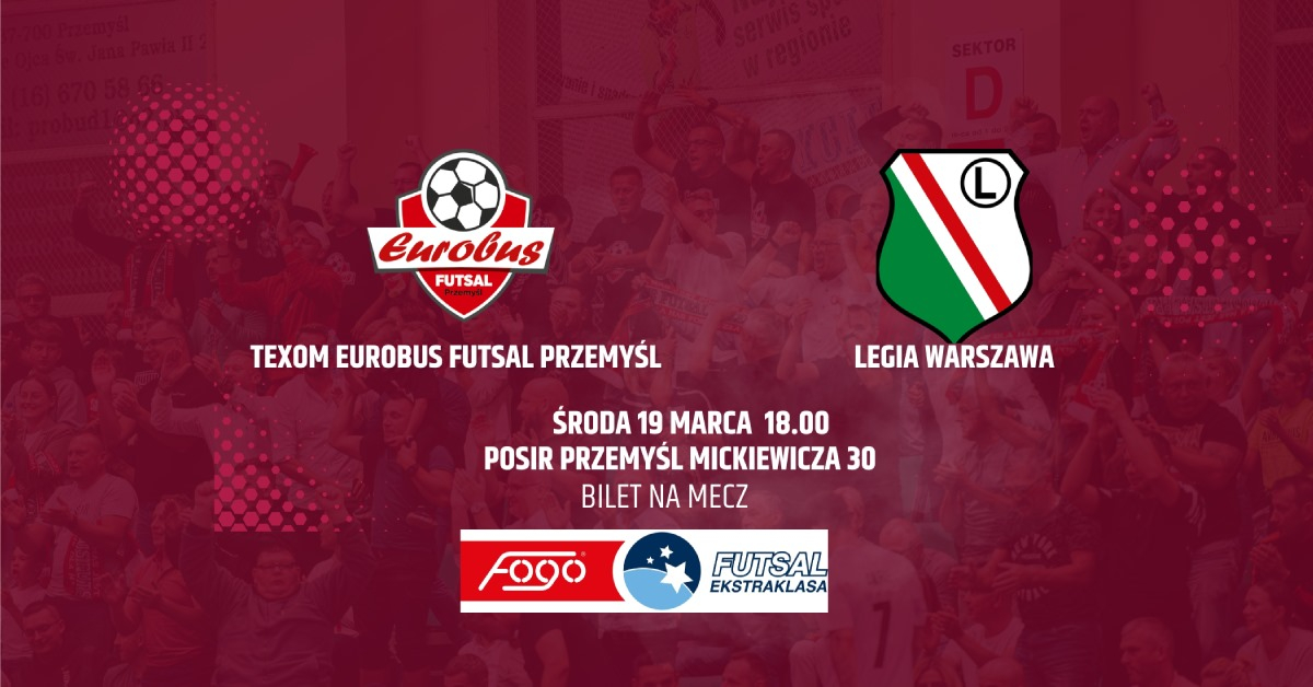 Texom Eurobus Przemyśl vs Legia Warszawa