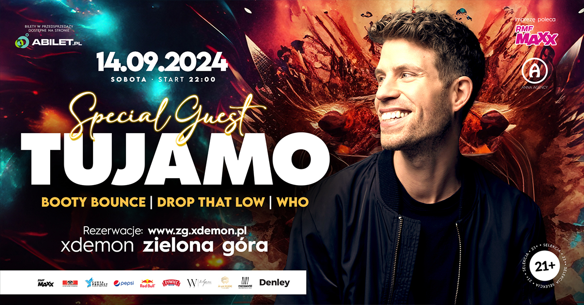 Special Guest: TUJAMO // X-Demon Zielona Góra