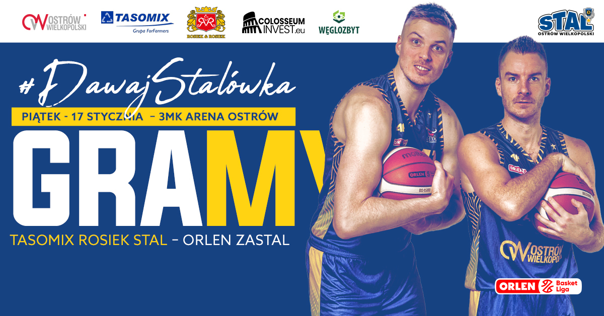 TASOMIX ROSIEK Stal Ostrów Wielkopolski vs ORLEN Zastal Zielona Góra