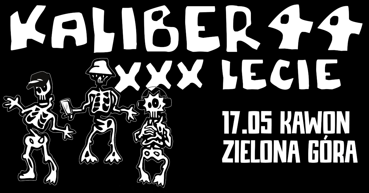 Kaliber 44 - XXX Lecie