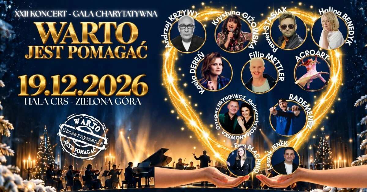 XXII Koncert - Gala Charytatywna Warto jest pomagać