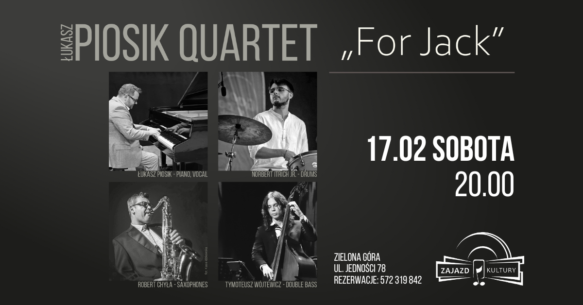 Łukasz Piosik Quartet For Jack