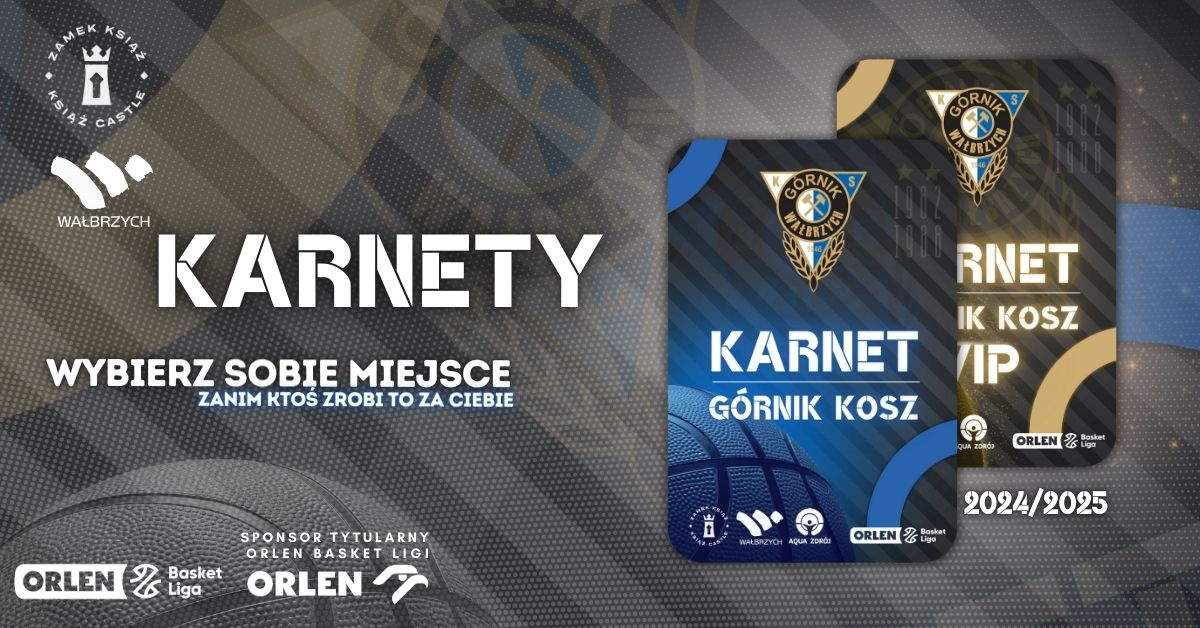 KARNETY I Górnik Zamek Książ Wałbrzych 2024/2025